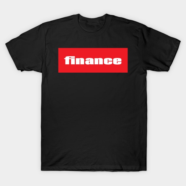 Finance T-Shirt by ProjectX23Red